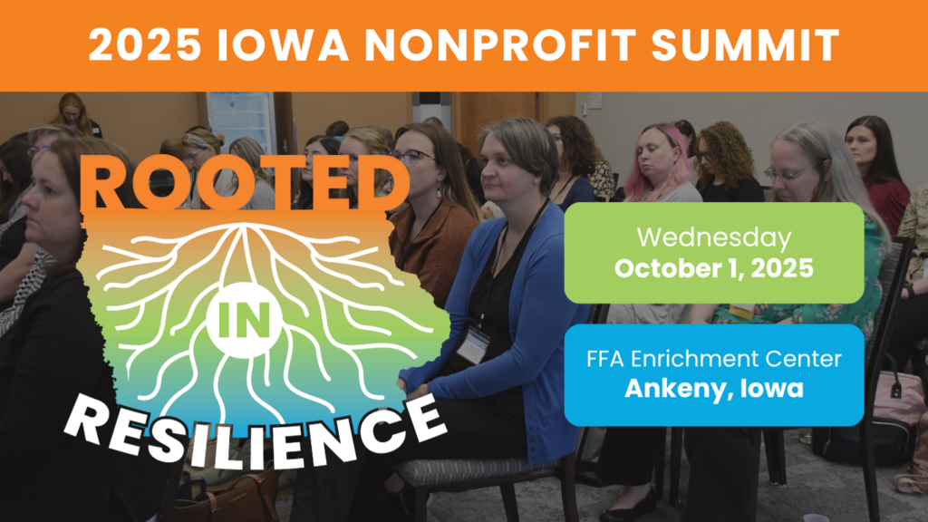 Image for Iowa Nonprofit Summit with theme, "Rooted in Resilience," featuring a graphic of roots running throughout the state of Iowa. 